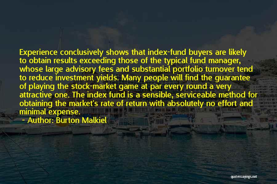 A Manager Quotes By Burton Malkiel