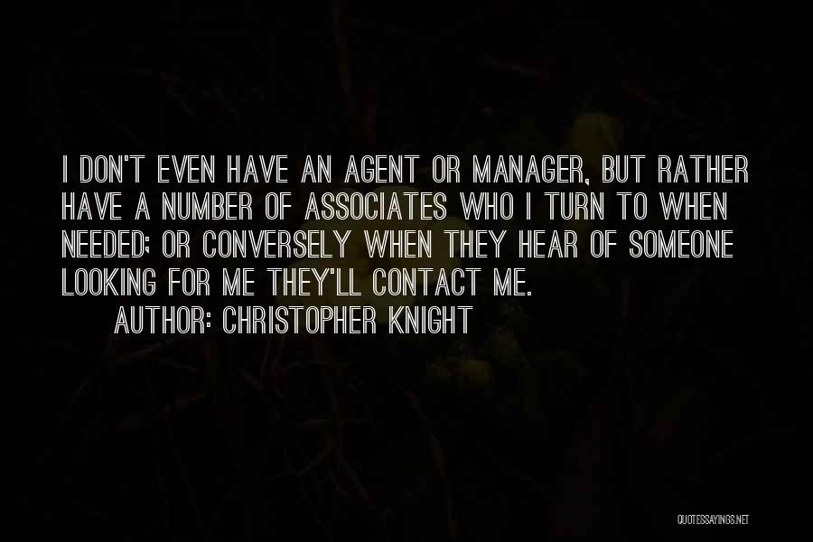 A Manager Quotes By Christopher Knight