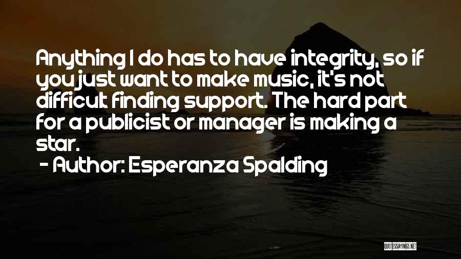 A Manager Quotes By Esperanza Spalding