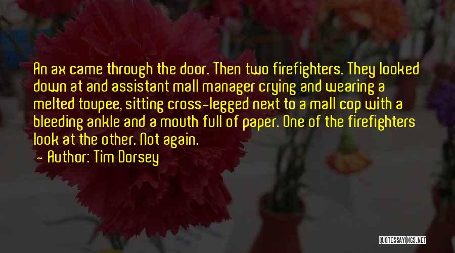 A Manager Quotes By Tim Dorsey