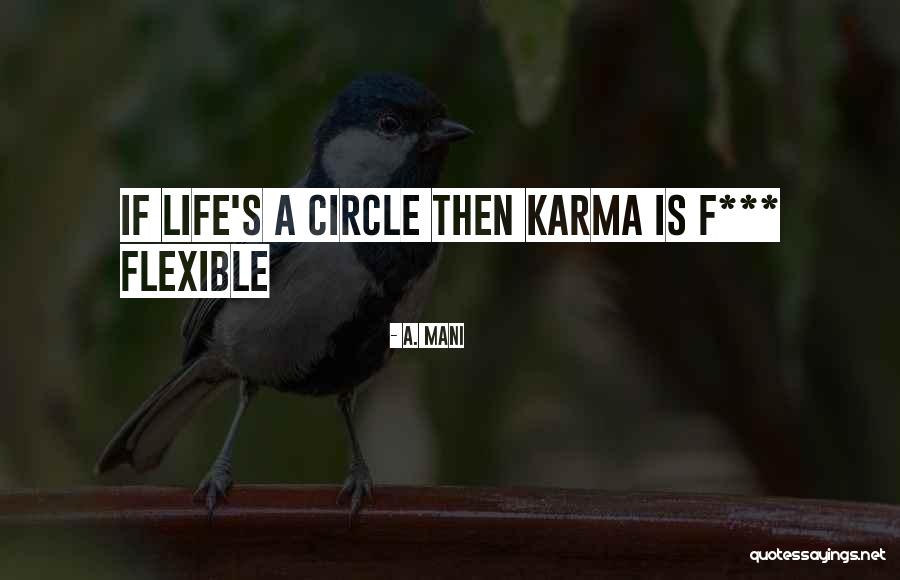 A. Mani Quotes 1031399 A. Mani Quotes 1031399