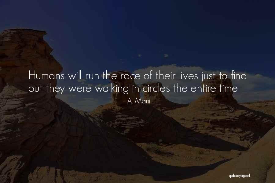 A. Mani Quotes 1423739 A. Mani Quotes 1423739