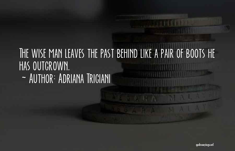 A Man's Boots Quotes By Adriana Trigiani