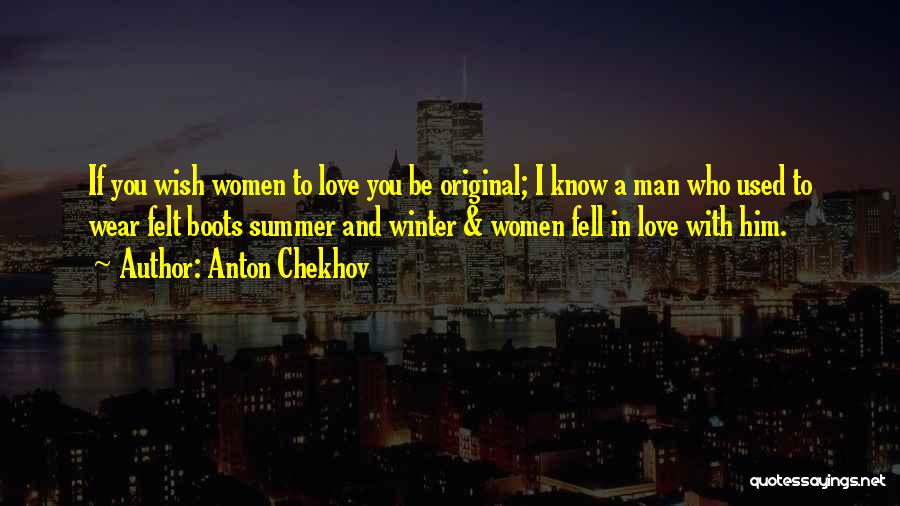 A Man's Boots Quotes By Anton Chekhov
