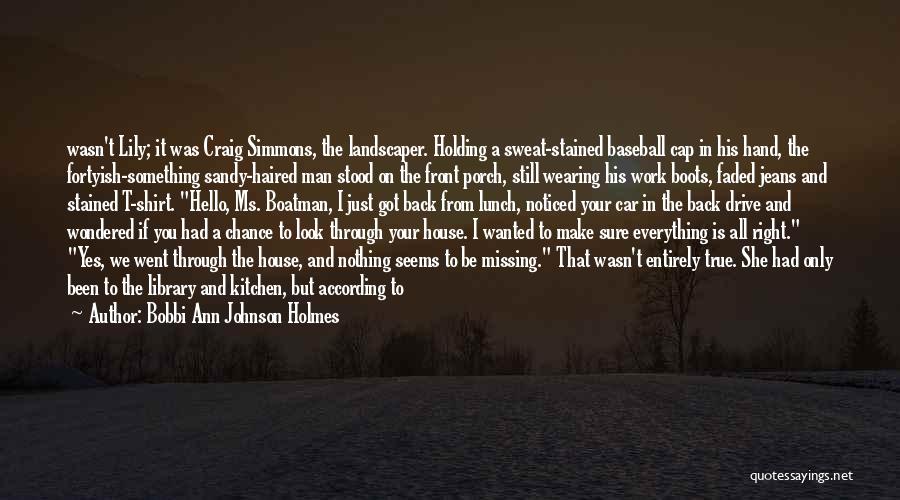 A Man's Boots Quotes By Bobbi Ann Johnson Holmes