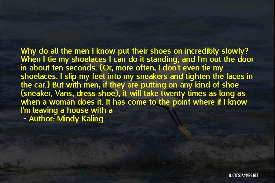 A Man's Boots Quotes By Mindy Kaling