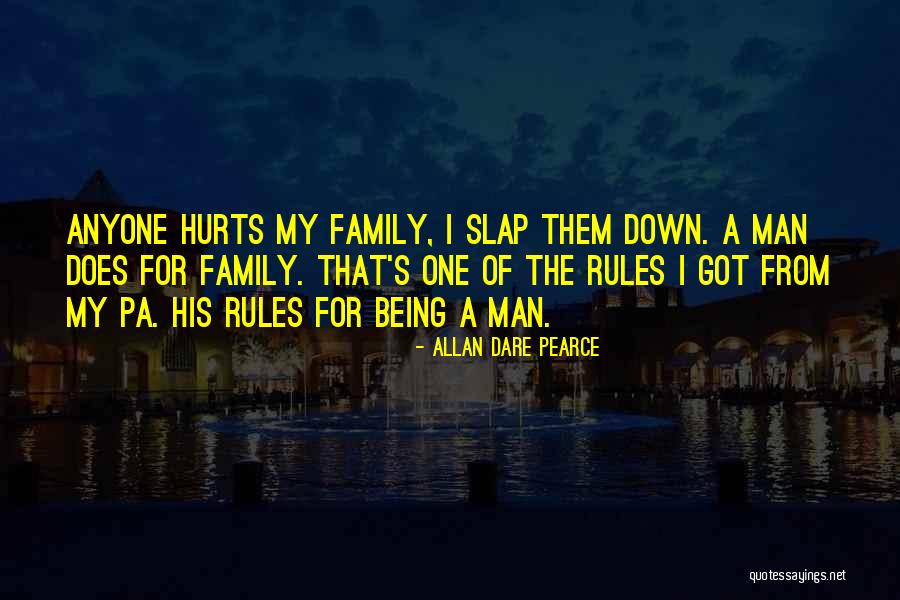 A Man's Family Quotes By Allan Dare Pearce