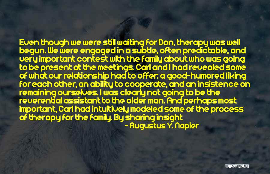 A Man's Family Quotes By Augustus Y. Napier