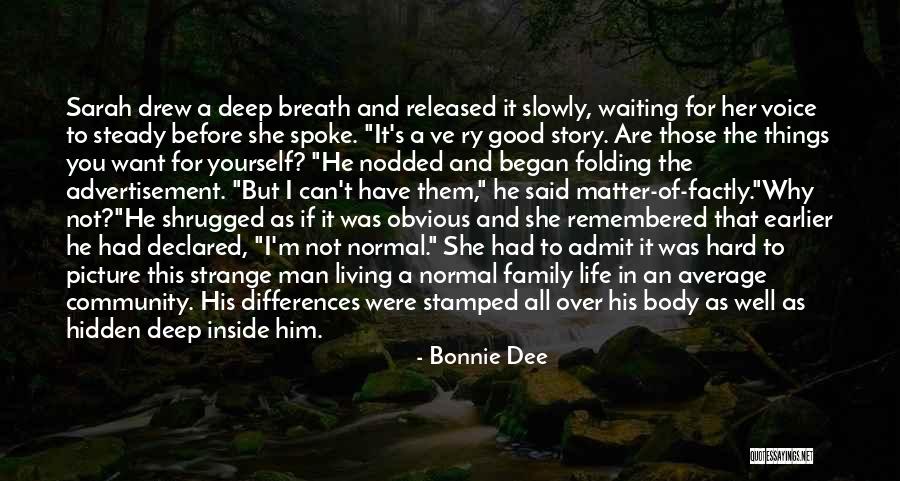 A Man's Family Quotes By Bonnie Dee