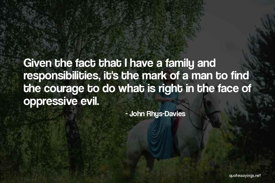 A Man's Family Quotes By John Rhys-Davies A Man's Family Quotes By John Rhys-Davies