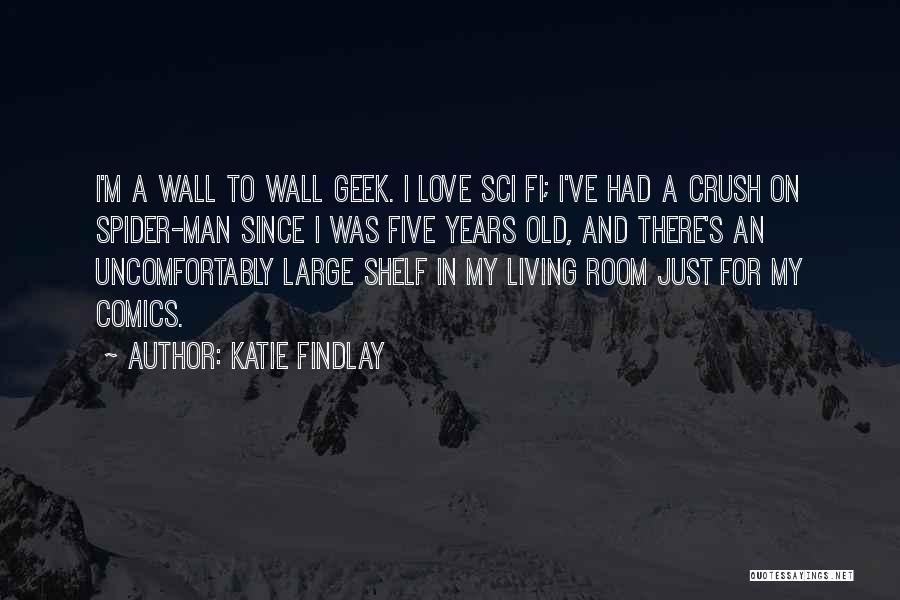 A Man's Love Quotes By Katie Findlay