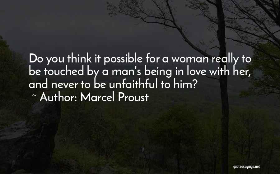 A Man's Love Quotes By Marcel Proust