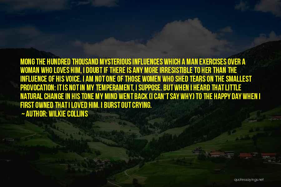 A Man's Love Quotes By Wilkie Collins