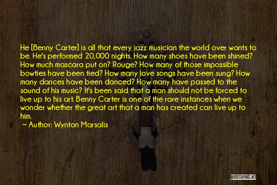 A Man's Love Quotes By Wynton Marsalis