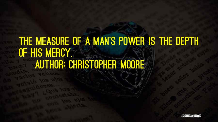 A Man's Measure Quotes By Christopher Moore