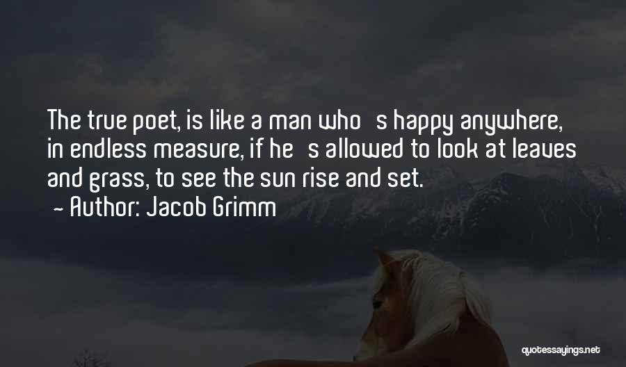 A Man's Measure Quotes By Jacob Grimm