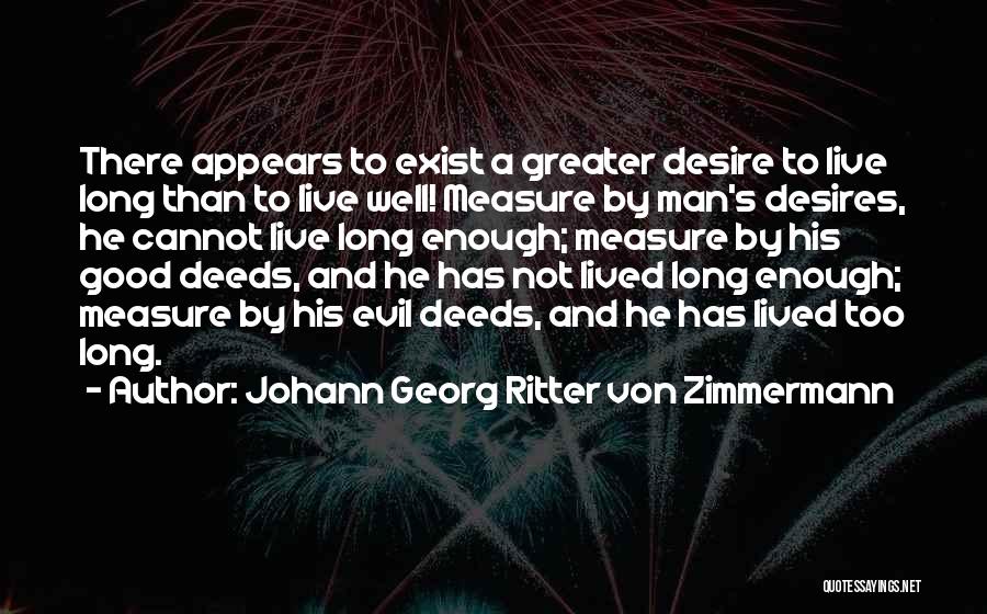 A Man's Measure Quotes By Johann Georg Ritter Von Zimmermann