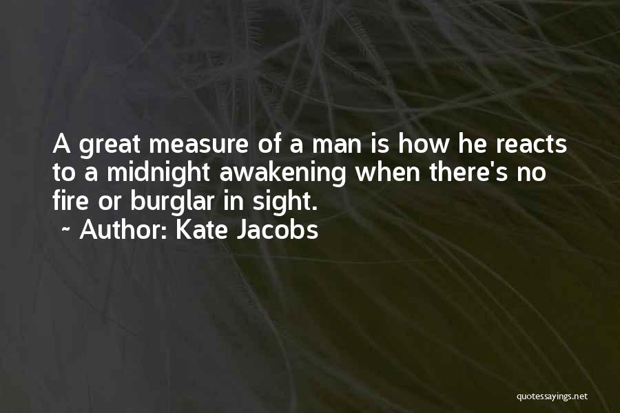 A Man's Measure Quotes By Kate Jacobs