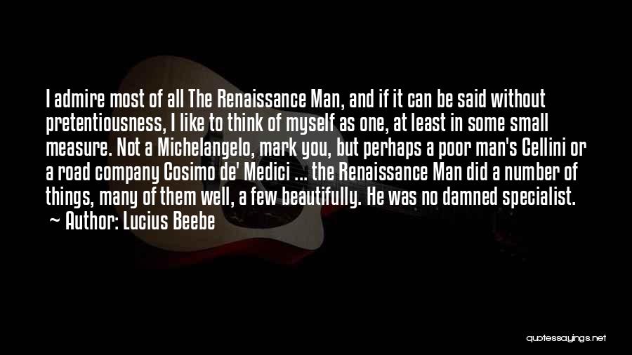 A Man's Measure Quotes By Lucius Beebe