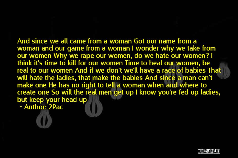 A Man's Name Quotes By 2Pac