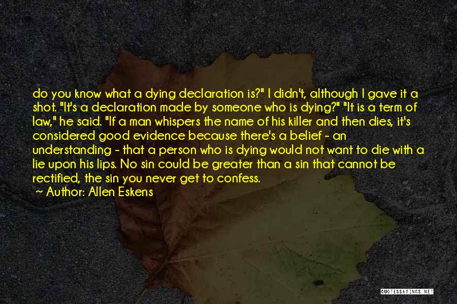 A Man's Name Quotes By Allen Eskens