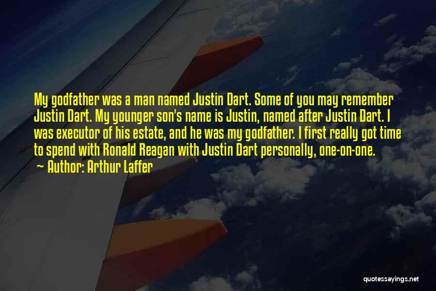 A Man's Name Quotes By Arthur Laffer