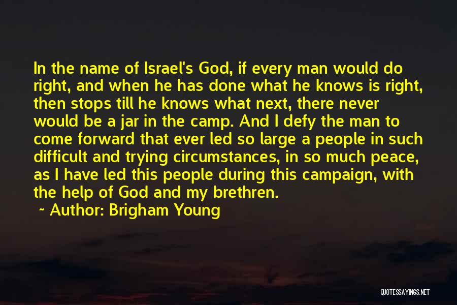 A Man's Name Quotes By Brigham Young