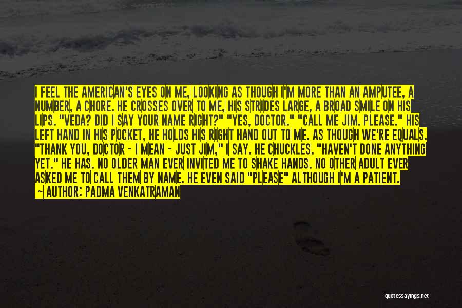 A Man's Name Quotes By Padma Venkatraman