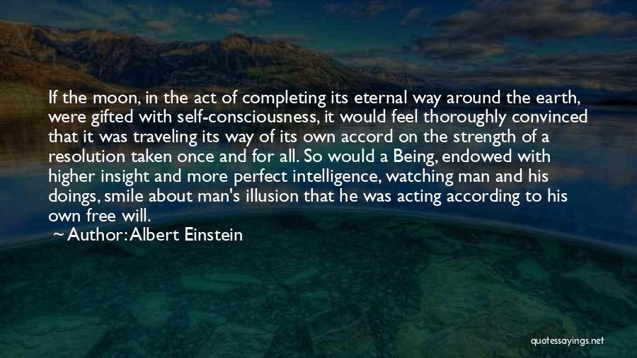 A Man's Strength Quotes By Albert Einstein