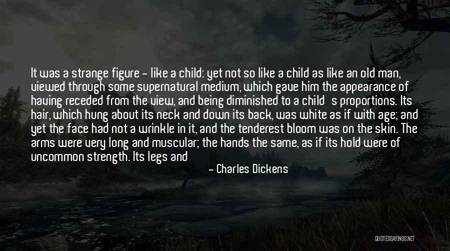 A Man's Strength Quotes By Charles Dickens