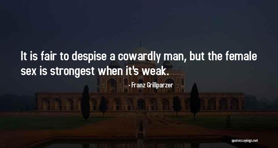A Man's Strength Quotes By Franz Grillparzer A Man's Strength Quotes By Franz Grillparzer