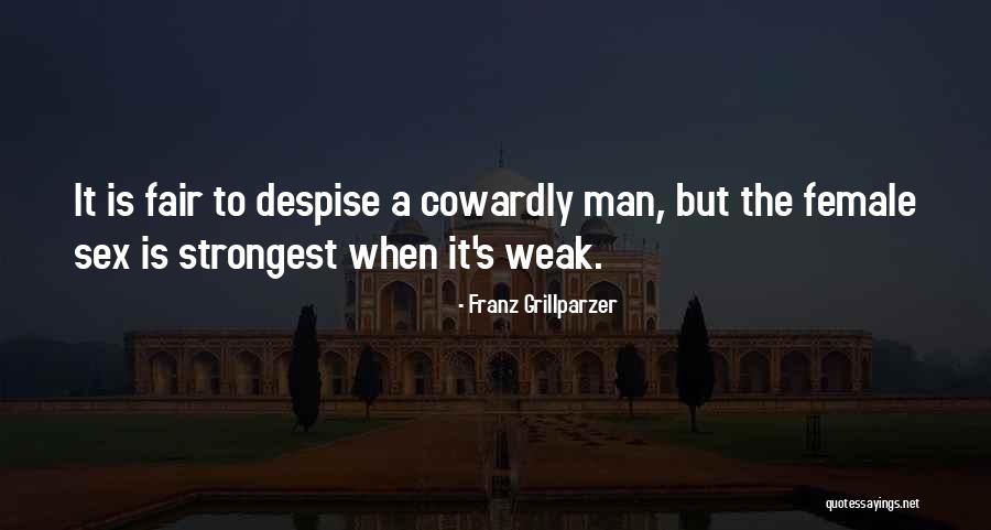 A Man's Strength Quotes By Franz Grillparzer