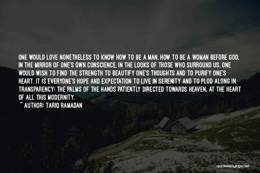 A Man's Strength Quotes By Tariq Ramadan