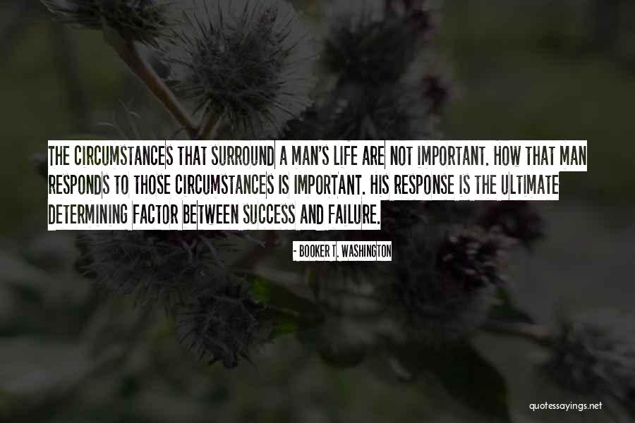 A Man's Success Quotes By Booker T. Washington A Man's Success Quotes By Booker T. Washington