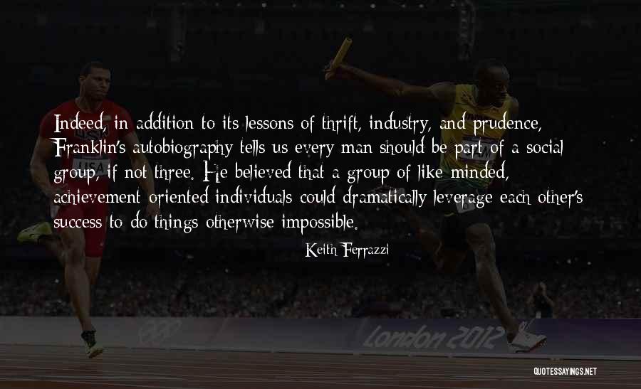 A Man's Success Quotes By Keith Ferrazzi A Man's Success Quotes By Keith Ferrazzi