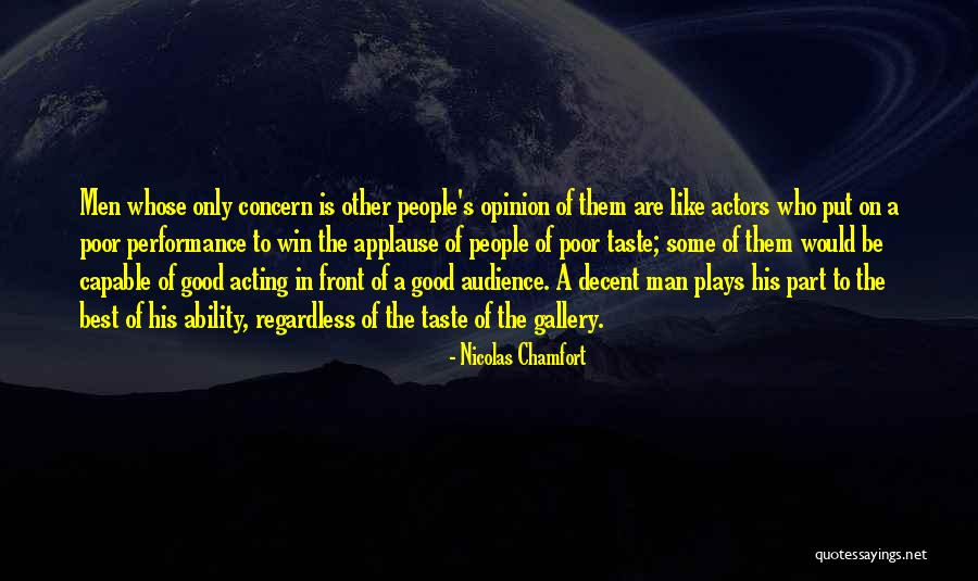 A Man's Success Quotes By Nicolas Chamfort A Man's Success Quotes By Nicolas Chamfort
