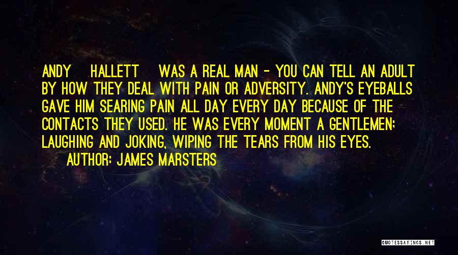 A Man's Tears Quotes By James Marsters