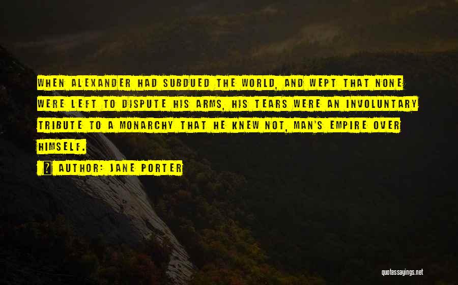 A Man's Tears Quotes By Jane Porter