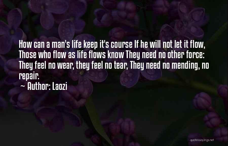 A Man's Tears Quotes By Laozi