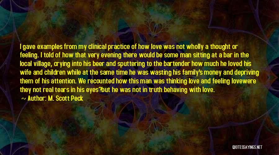 A Man's Tears Quotes By M. Scott Peck