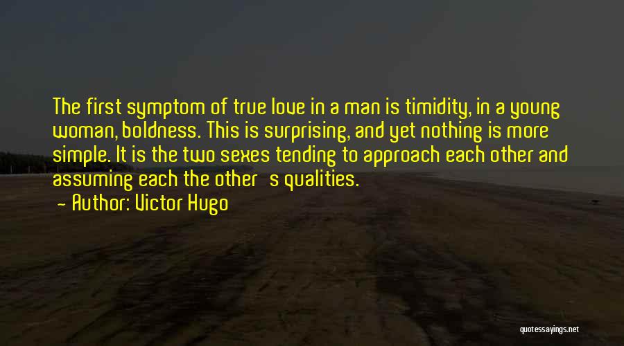 A Man's True Love Quotes By Victor Hugo