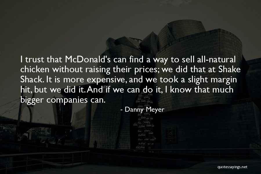 A Margin Is Quotes By Danny Meyer A Margin Is Quotes By Danny Meyer