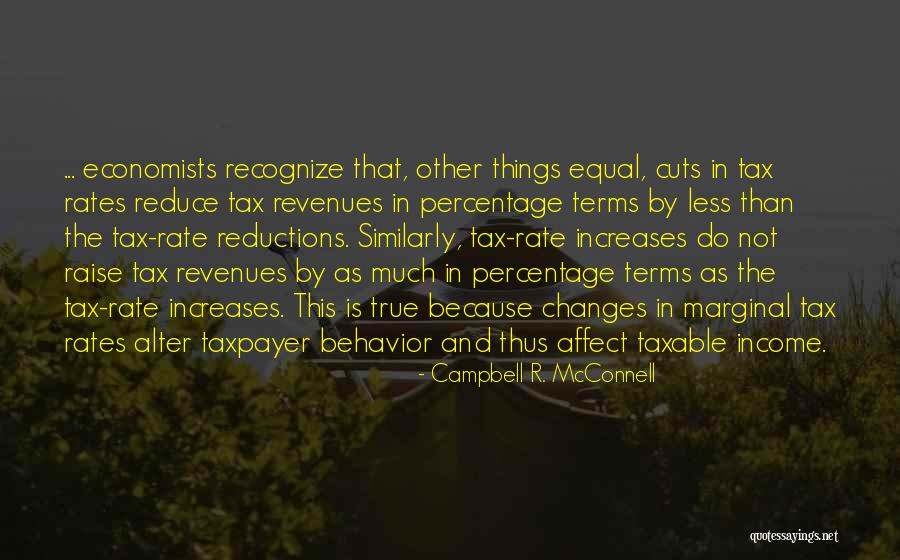 A Marginal Tax Quotes By Campbell R. McConnell A Marginal Tax Quotes By Campbell R. McConnell