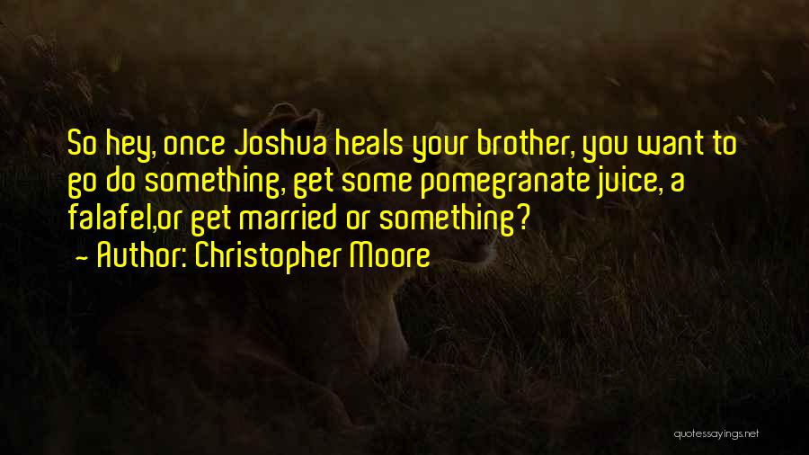 A Marriage Proposal Quotes By Christopher Moore