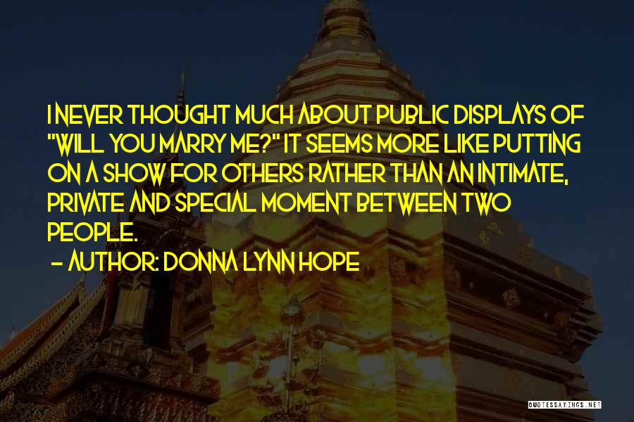 A Marriage Proposal Quotes By Donna Lynn Hope