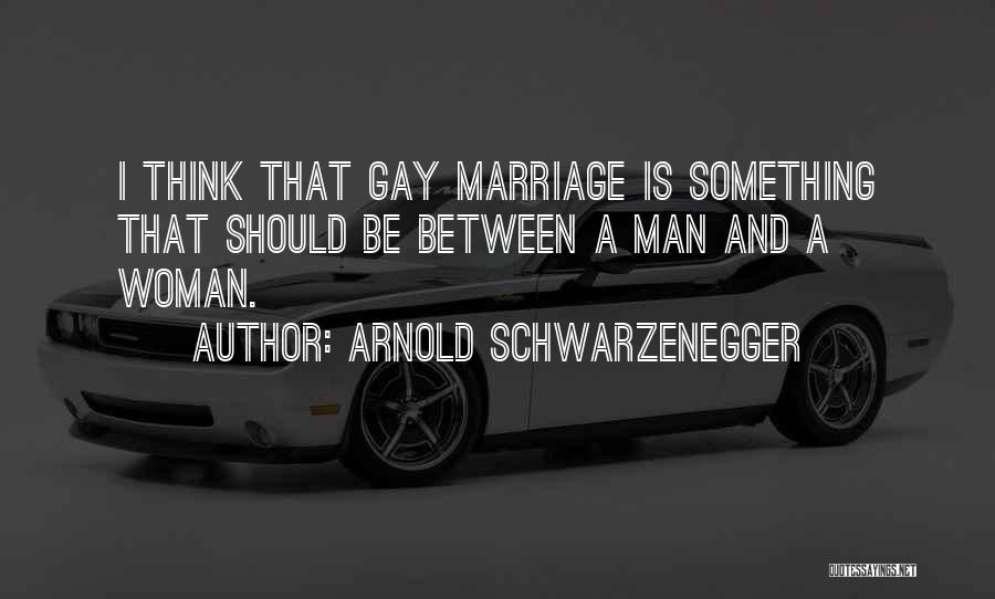 A Marriage Quotes By Arnold Schwarzenegger