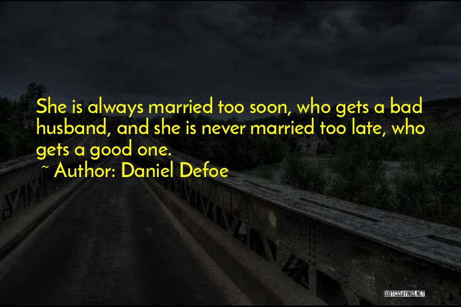 A Marriage Quotes By Daniel Defoe