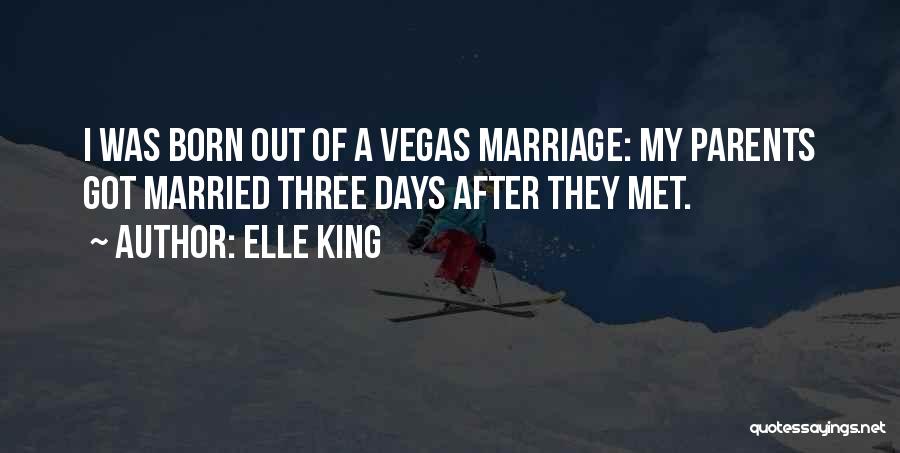A Marriage Quotes By Elle King