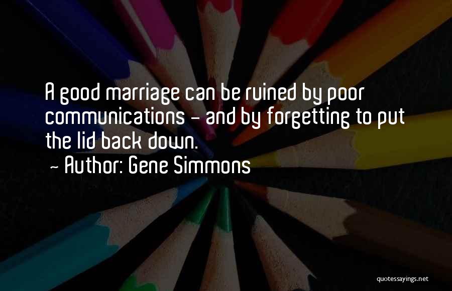 A Marriage Quotes By Gene Simmons