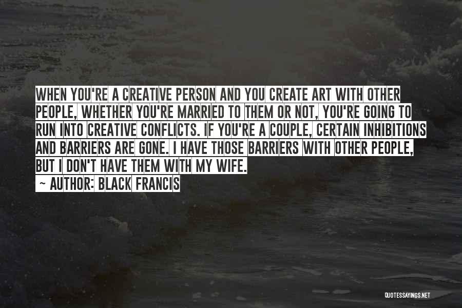 A Married Couple Quotes By Black Francis